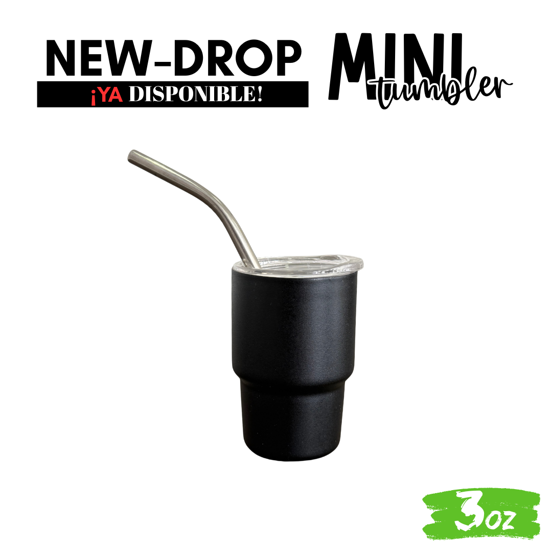 "Mini Tumbler" 3oz / 88ml + Popote de Acero Inox💥🚀