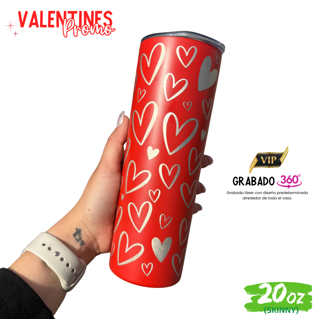 Valentines Promo // Vaso 20oz SKINNY + grabado láser 360º Corazones